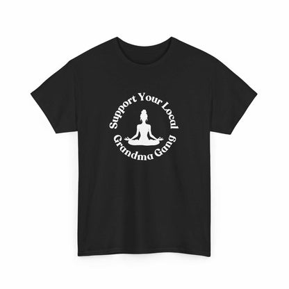 Support Your Local Grandma Gang (Design 4) Unisex Heavy Cotton Tee