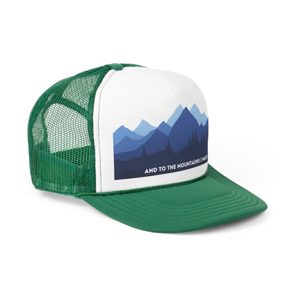 And To The Mountains Trucker Caps